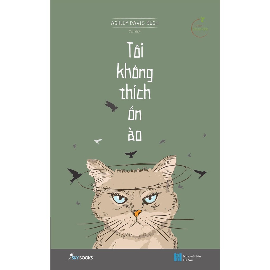 Sách - Tôi Không Thích Ồn Ào