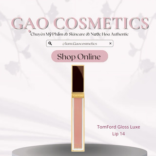 Son kem bóng tomford 14 gloss luxe lip