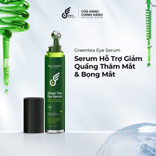 Lăn giảm thâm bọng mắt Daily Effect 25ml - GREEN TEA EYE SERUM