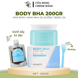 [HÀNG CHÍNH HÃNG] Kem Body CỐT BHA 200gr Sica White dưỡng trắng da Body  KEM CỐT Ủ BHA (BODY XANH)