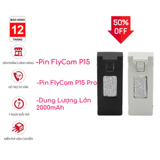 Pin flycam p15 , pin fly cam p15 pro, pin flycam p15 pro dung lượng cao 3.7v - 2000mah
