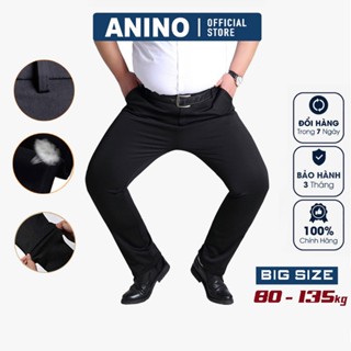  Quần tây nam Big size ANINO vải co dãn Cao Cấp Chống Nhăn Không Bai Xù cho người 75-130kG 