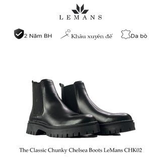 The Classic Chunky Chelsea Boots LeMans CHK02, giày da bò nguyên tấm, đế chunky cao 5cm bảo hành chính hãng 24 tháng