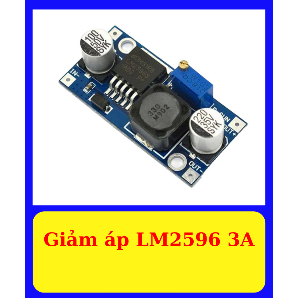 Mạch Giảm Áp DC LM2596 3A - Mạch hạ áp Dc - Mạch chỉnh áp