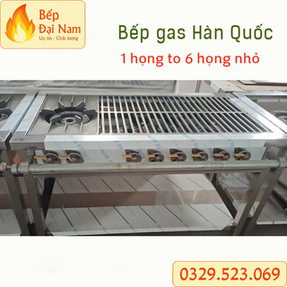 Bếp gas Hàn Quốc nhiều họng, bếp công nghiệp cho nhà hàng, khách sạn công suất lớn