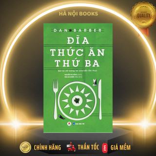 Sách - Đĩa Thức Ăn Thứ Ba - Bút Ký Về Tương Lai Của Nền Ẩm Thực - Huy Hoàng