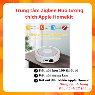 Hub Trung tâm Zigbee Hub tương thích Apple Homekit