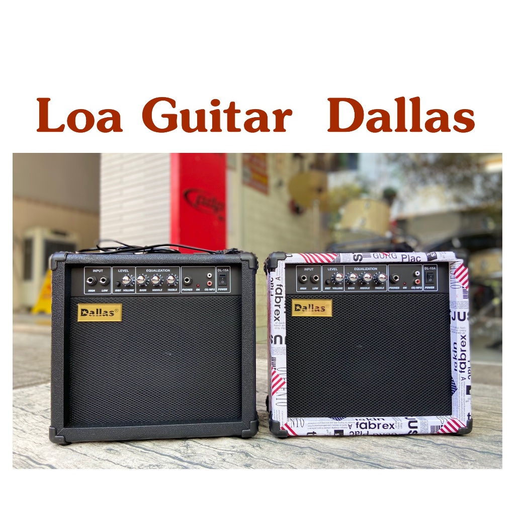 Loa Guitar dùng cho cả đàn Guitar thùng và Guitar điện - Amp Guitar Dallas Dl 15 đa năng tiện dụng
