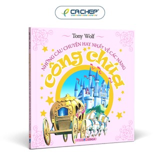 Sách - Những Câu Chuyện Hay Nhất Về Các Nàng Công Chúa