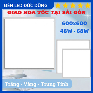  Tấm LED ÂM TRẦN PANEL 600x600 - AS VÀNG TRẮNG 4000K 48W-68W - 300x600 28W - 300x300  Giao hoả tốc tại Sài Gòn  