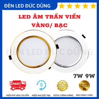  Đèn Led Âm Trần 7W 9W 3 Chế Độ - Phi 90 Viền Vàng Bạc Chất Liệu Nhôm Sơn Tĩnh Điện 