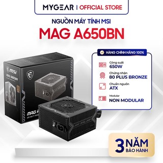 Nguồn máy tính psu msi mag a650bn 80 plus bronze - bảo hành chính hãng 36 tháng
