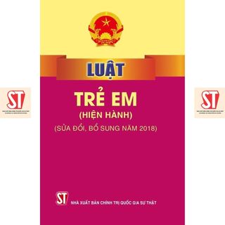 [sách] luật trẻ em (hiện hành) (sửa đổi, bổ sung năm 2018)