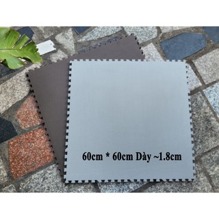 Thảm Xốp Ghép Sàn 57cm*57cm Dày ~ 1.8cm