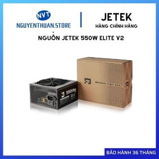 Nguồn jetek 550w elite v2 - hàng chính hãng bh 36 tháng