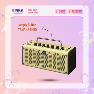 Amply Guitar YAMAHA THR5 với hiệu ứng phù hợp cho Guitar điện - Bảo hành chính hãng 12 tháng