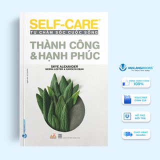 Sách vanlangbooks - tự chăm sóc cuộc sống - thành công & hạnh phúc