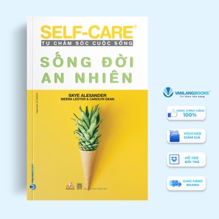 Sách vanlangbooks - tự chăm sóc cuộc sống - sống đời an nhiên