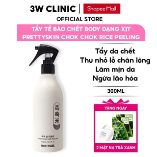 Tẩy Tế Bào Chết Body Dạng Xịt Prettyskin Chok Chok Rice Peeling Pretty Skin Hàn Quốc 300ml giúp sạch da chống lão hóa