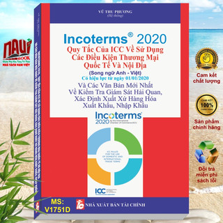 Sách Incoterms® 2020 - Quy Tắc Của ICC Về Sử Dụng Các Điều Kiện Thương Mại Quốc Tế Và Nội Địa (Song ngữ Anh - Việt)