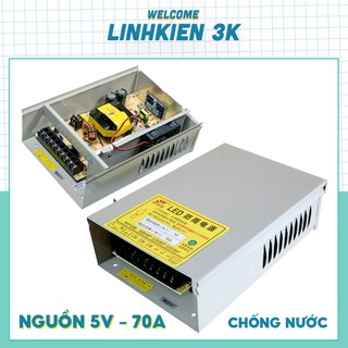 Nguồn 5V 70A 350W CL Ngoài Trời - Chống Nước TUYỆT ĐỐI - Công Suất 90% - Chuyên dụng cho biển quảng cáo ngoài trời