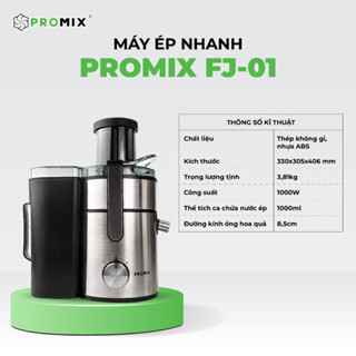 Máy ép nhanh, máy ép trái cây công suất cao Promix - Promax ( Hàng chính hãng )