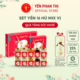 Yến sào khánh hoà, yến phan thị, set 16 hũ, 25% yến tươi