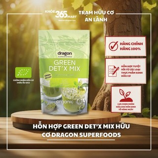 Hỗn hợp bột xanh green det'x mix hữu cơ dragon superfoods 200g