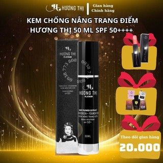 Kem Chống nắng Trang Điểm Hương Thị SPF 50+++,  chai 50ml