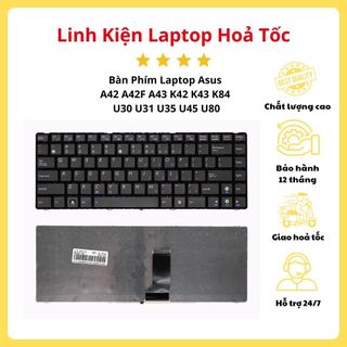 Bàn phím laptop asus a42 a42f a43 k42 k43 k84 u30 u31 u35 u45 u80