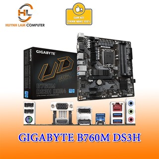 Mainboard gigabyte b760m ds3h socket 1700 hdmi/vga/dp/typec m2 ddr4 - hàng chính hãng
