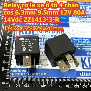 Relay rơ le xe ô tô 4 chân cos 6.3mm 9.5mm 80a 14vdc zz1413-3-r áp 12v / 24v kde9726