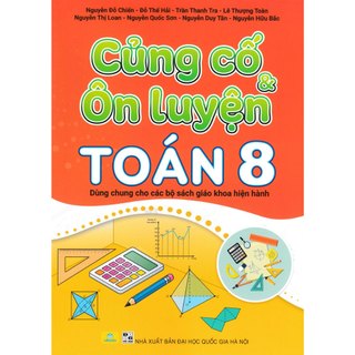Sách - nd - củng cố và ôn luyện toán 8