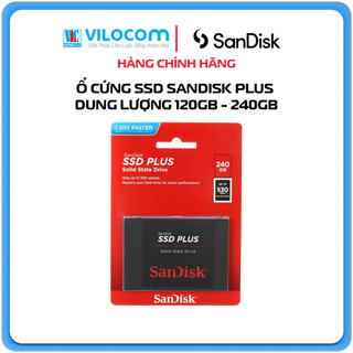 Ổ Cứng SSD SanDisk Plus 120GB - 240GB bảo hành năm, phân phối Chính Hãng