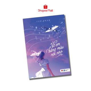 Sách - Vẽ em bằng màu nỗi nhớ (Tái bản 2024)