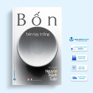 Sách Vanlangbooks - Bốn Bàn Tay Trắng