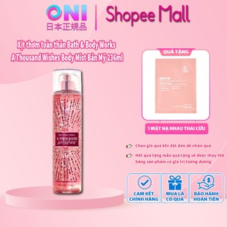 Xịt thơm toàn thân Bath & Body Works A Thousand Wishes Body Mist Bản Mỹ 236ml