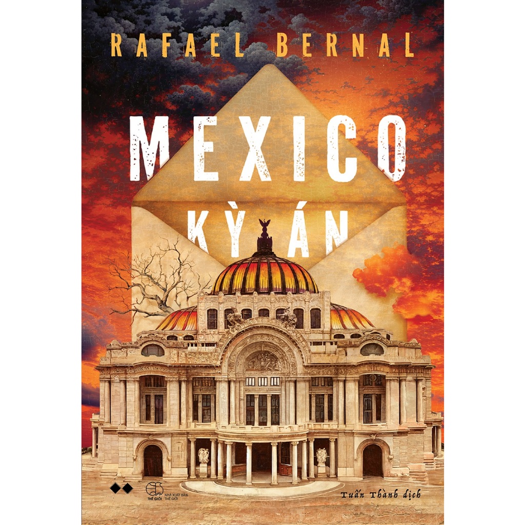 Sách - Mexico Kỳ Án (Tác giả: Rafael Bernal)