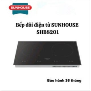Bếp đôi điện từ sunhouse shb8201 -bảo hành 3 năm tại nhà