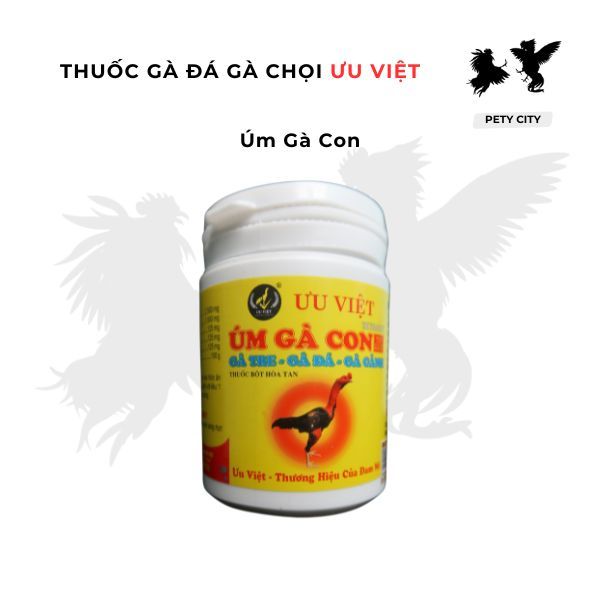 Thuốc Úm Gà Con Ưu Việt