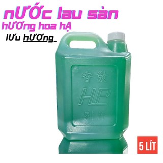 Nước lau sàn hương hoa hạ , ( can 5 KÝ ) lưu hương lâu không trơn trượt , thơm mát cả nhà xua đuổi côn trùng