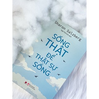 Sách bách việt - sống thật để thật sự sống