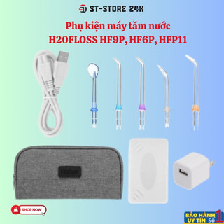 Phụ kiện máy tăm nước h20floss hf9p, hf6p thế hệ mới