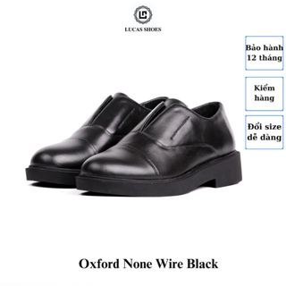Giày Da Nam Oxford None Wire Black Lucas Shoes Da bò Nappa, Đế cao 4,5cm - Kiểu dáng công sở cổ thấp, Bảo hành 1 năm.
