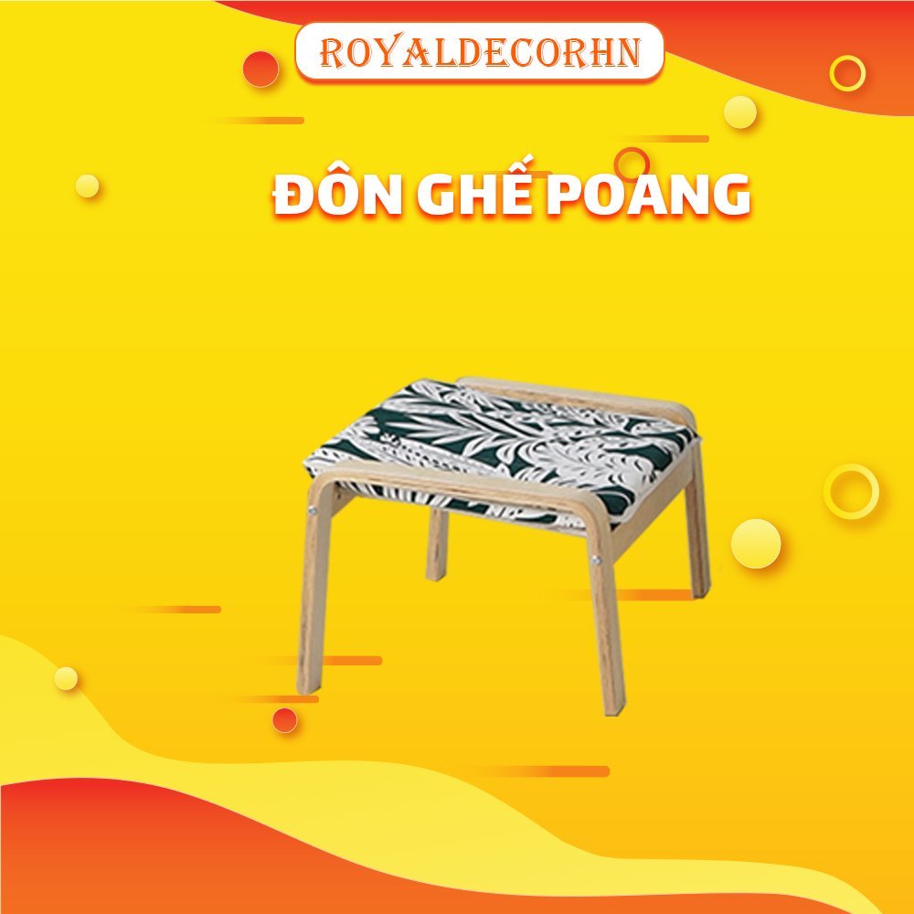 Đôn Gác Chân Ghế Poang ROYALDECORHN Khung Gỗ Bạch Dương chắc chắn