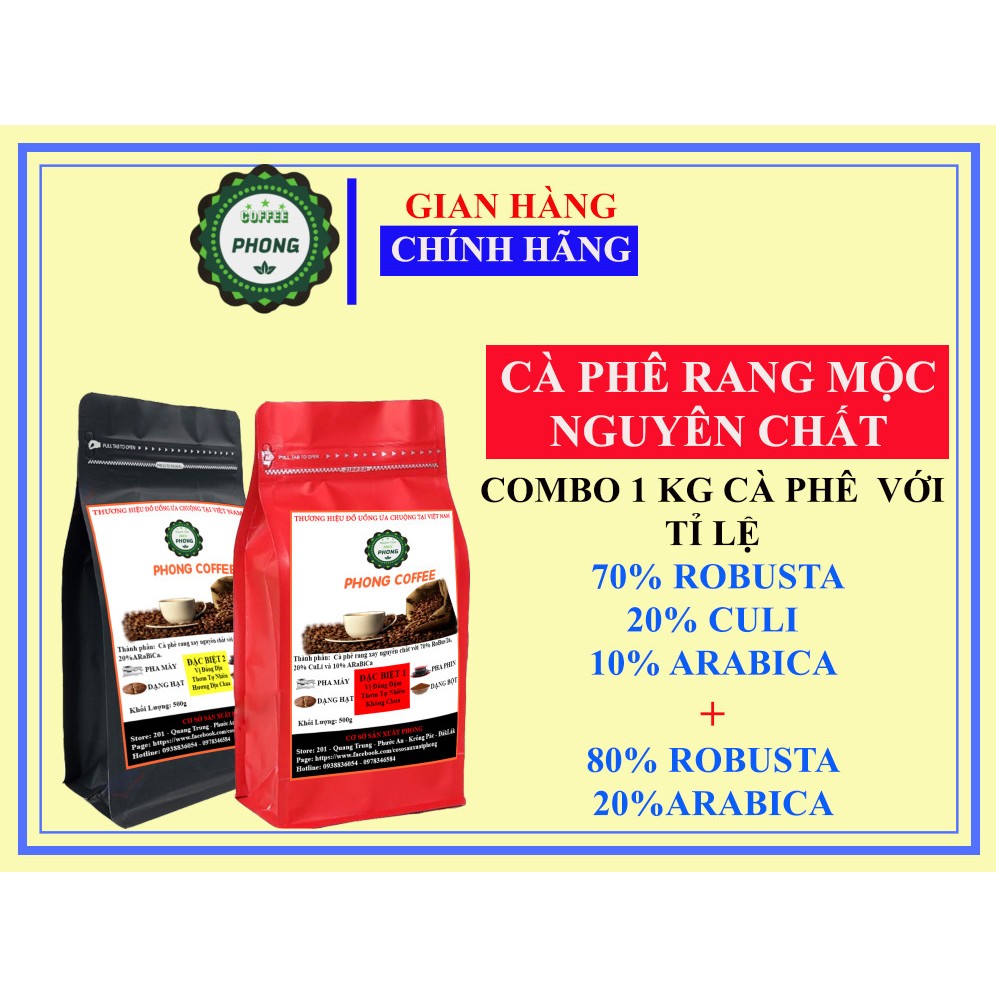 1 Kg Cà Phê Rang Mộc (70%Robusta - 20%Culi - 10%Ara 500g + 1 túi 80% Robusta - 20% Arabica 500g)