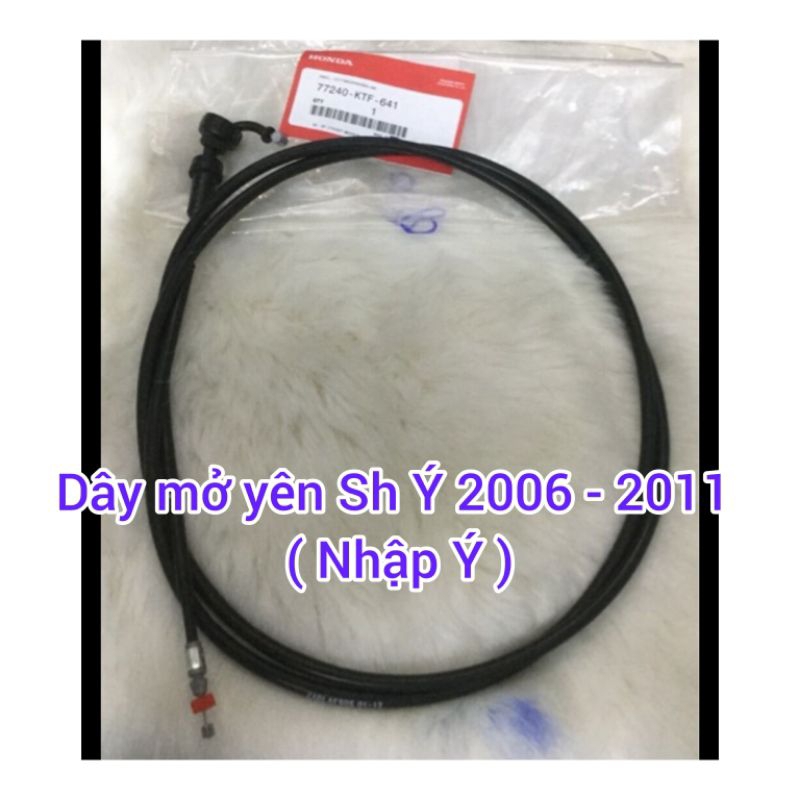 DÂY MỞ YÊN SH Ý 2006-2012 [77240KTF641]