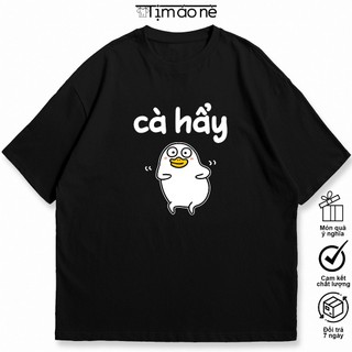 Áo Thun Cà Hẩy, Câu Nói Hài Hước Meme Độc Đáo Vịt Dễ Thương Nhảy. 100% Cotton co giãn 2 chiều, cho Nam và Nữ, Dày dặn.