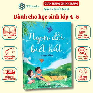 Sách - Ngọn đồi biết hát - Dành cho học sinh lớp 4-5