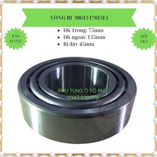 Vòng bi xe tải / bạc đạn Cheng Long, mã SP 30615 (7815E)  (kích thước F75*F135*45, tải TB, bi côn